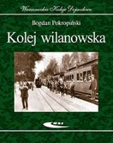 Okładka książki Kolej wilanowska Warszawskie Koleje dojazdowe