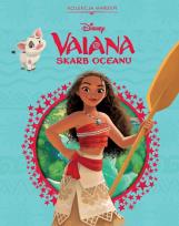 Okładka książki Kolekcja marzeń. Disney Vaiana. Skarb oceanu