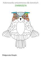 Okładka książki Kolorowanka antystresowa dla dorosłych - Zwierzęta