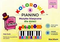 Okładka książki Kolorowe Pianino 6. Muzyka klasyczna dla dzieci