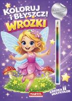 Okładka książki Koloruj i błyszcz Wróżki z kredką i naklejkami