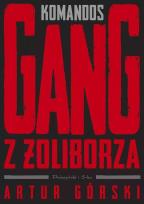 Okładka książki Komandos. Gang z Żoliborza DL