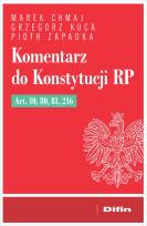 Okładka książki Komentarz do Konstytucji RP art. 10, 80, 81, 216