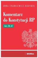 Okładka książki Komentarz do Konstytucji RP art. 28, 67