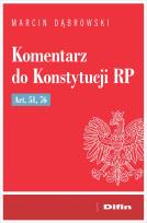 Okładka książki Komentarz do Konstytucji RP art. 51, 76