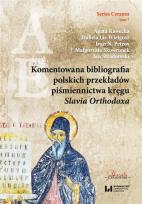 Okładka książki Komentowana bibliografia polskich przekładów piśmiennictwa kręgu Slavia Orthodoxa