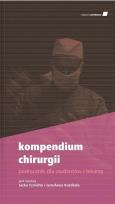 Okładka książki Kompendium chirurgii. Podręcznik dla studentów...