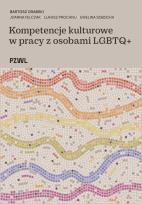 Okładka książki Kompetencje kulturowe w pracy z osobami LGBTQ+