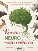 Okładka książki Kraina neuroróżnorodności. Bajki i ćwiczenia, które doceniają różnice i wzmacniają poczucie wspólnoty