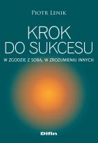 Okładka książki Krok do sukcesu. W zgodzie z sobą, w zrozumieniu..