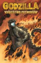 Okładka książki Królestwo potworów. Godzilla. Tom 1