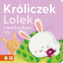 Okładka książki Króliczek Lolek i marchewkowe sny