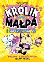 Okładka książki Królik Kontra Małpa i superszybka Aj. Tom 4