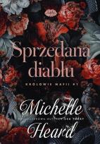 Okładka książki Królowie mafii T.1 Sprzedana diabłu