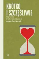 Okładka książki Krótko i szczęśliwie. Historie późnych miłości wyd. 2026