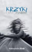 Okładka książki Krzyki (bez)nadziei