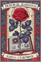 Okładka książki Księga czarownic. Trylogia Wszystkich Dusz. Tom 1