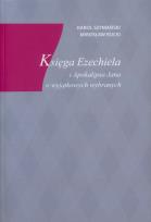 Okładka książki Księga Ezechiela i Apokalipsa Jana o wyjątkowych wybranych