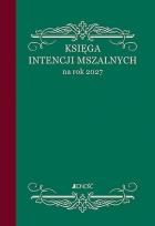 Okładka książki Księga intencji mszalnych na rok 2027