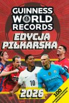 Okładka książki Księga Rekordów Guinnessa 2026. Edycja piłkarska