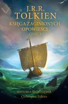 Okładka książki Księga zaginionych opowieści. Historia Śródziemia. Tom 1. Część 1