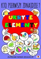 Okładka książki Kto pierwszy znajdzie ukryte elementy?