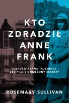 Okładka książki Kto zdradził Anne Frank
