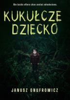 Okładka książki Kukułcze dziecko