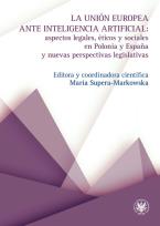 Okładka książki La Unión Europea ante inteligencia artificial: aspectos legales, éticos y sociales en Polonia y Espana
