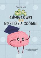 Okładka książki Łamigłówki dla Bystrej Główki