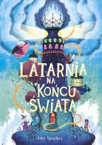 Okładka książki Latarnia na końcu świata. Seria Magiczna. Tom 4