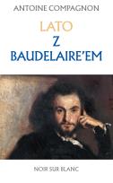Okładka książki Lato z Baudelaire'em