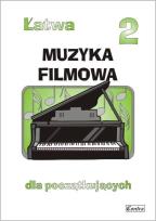 Okładka książki Łatwa Muzyka filmowa dla początkujących