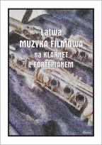 Okładka książki Łatwa muzyka filmowa na klarnet z fortepianem