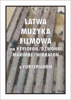 Okładka książki Łatwa muzyka filmowa na ksylofon/dzwonki...