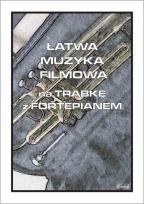 Okładka książki Łatwa muzyka filmowa na trąbkę z fortepianem