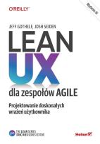 Okładka książki Lean UX dla zespołów Agile. Projektowane doskonałych wrażeń użytkownika wyd. 3