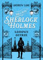 Okładka książki Lodowe ostrze. Młody Sherlock Holmes. Tom 3