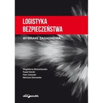 Okładka książki Logistyka bezpieczeństwa. Wybrane zagadnienia