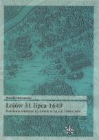 Okładka książki Łojów 31 lipca 1649. Działania wojenne na Litwie w latach 1648-1649
