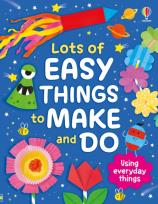 Okładka książki Lots of Easy Things to Make and Do