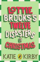 Okładka książki Lottie Brooks’s Twelve Disasters of Christmas