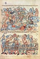 Okładka książki Loudoun Hill 10 V 1307