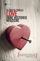 Okładka książki Love. Inne historie miłosne - uszkodzone