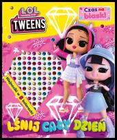 Okładka książki Lśnij cały dzień! L.O.L. Surprise! Czas na blask