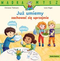 Okładka książki Mądra Mysz. Już umiemy zachować się uprzejmie
