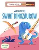 Okładka książki Magia koloru. Świat dinozaurów