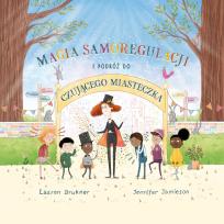 Okładka książki Magia Samoregulacji i podróż do Czującego Miasteczka