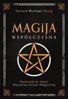 Okładka książki Magija współczesna. Dwanaście lekcji wysokiej sztuki magicznej
