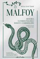 Okładka książki Malfoy. Historia najmroczniejszej rodziny czarodziejów